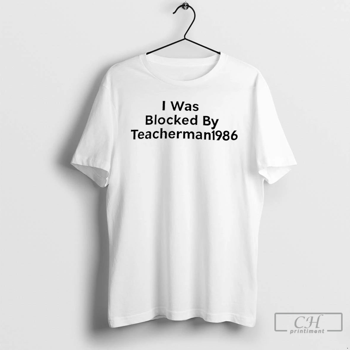 Classic I Was Blocked By Teacherman 1986 T-Shirts, Hoodie, Sweatshirt | TeeBloomCo.com
