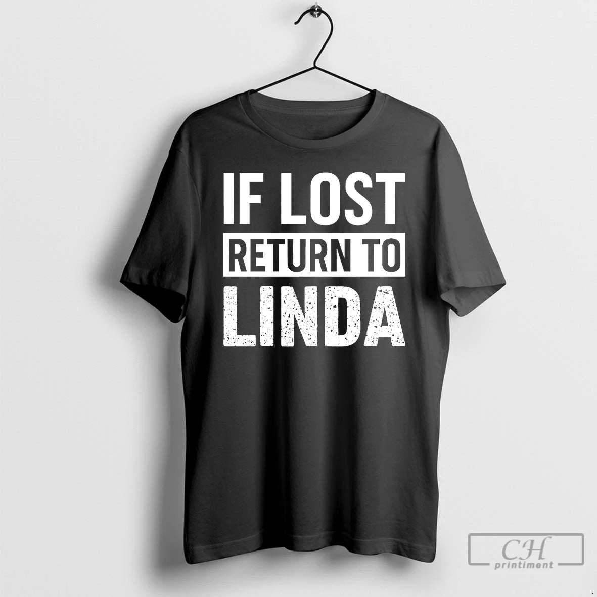 Classic If Lost Return To Linda T-Shirts, Hoodie, Sweatshirt | TeeBloomCo.com