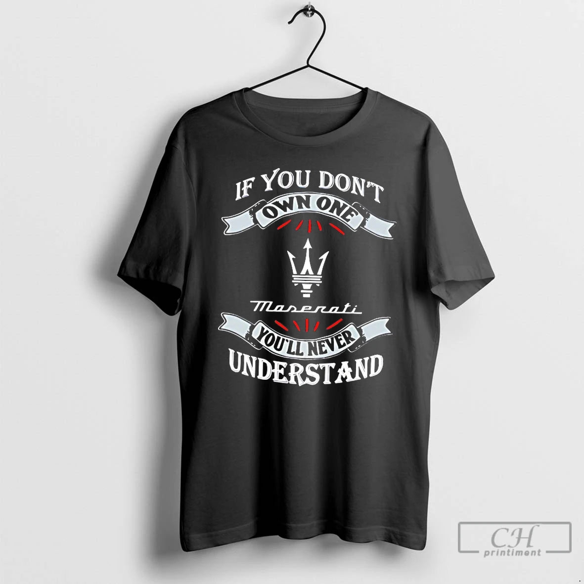 Classic If You Dont Own One Maserati Youll Never Understand T-Shirts, Hoodie, Sweatshirt | TeeBloomCo.com