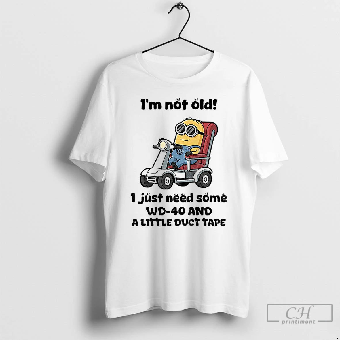 Classic Minion Im Not Old I Just Need Some Wd 40 And A Little Duct T-Shirts, Hoodie, Sweatshirt | TeeBloomCo.com