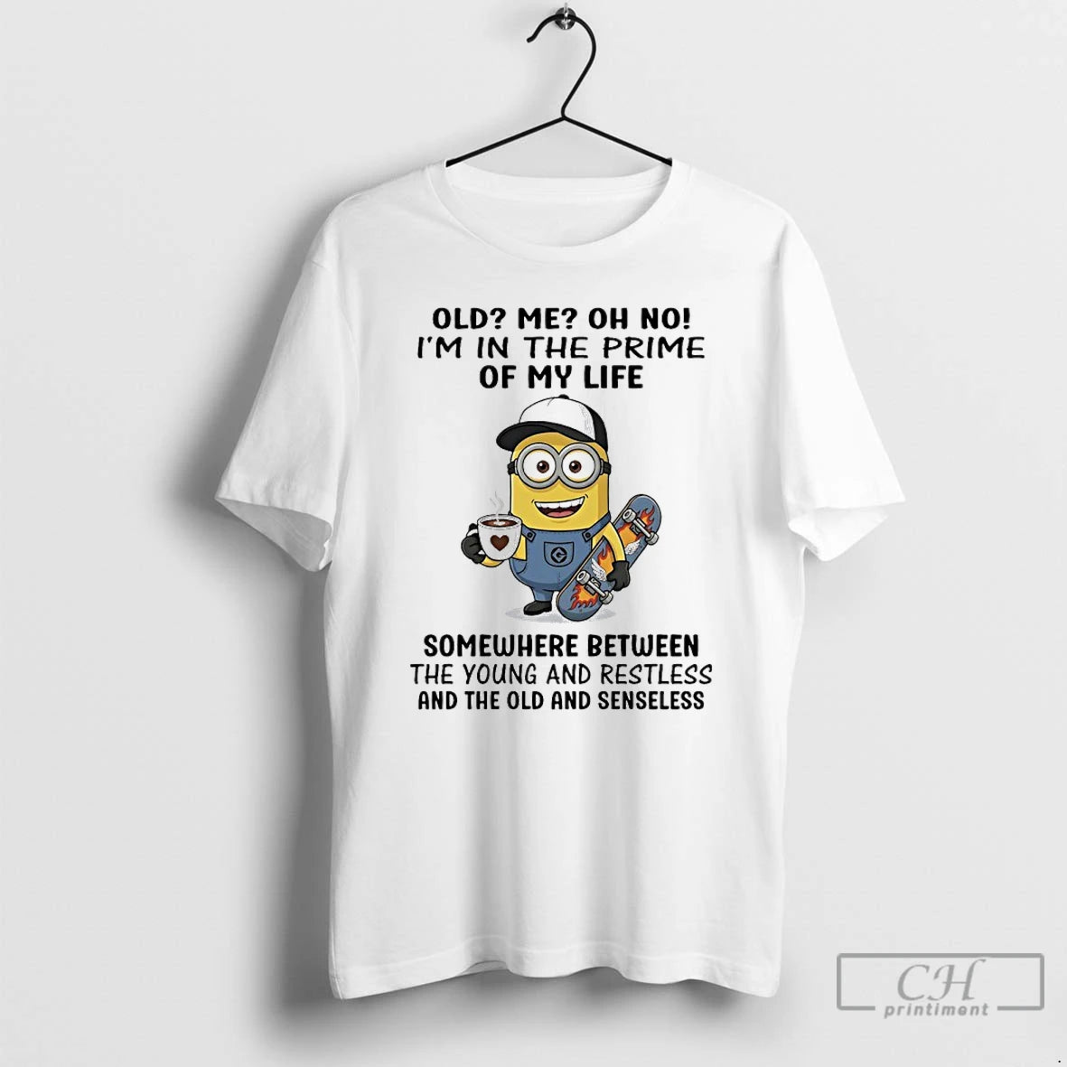 Classic Minions Old Me Oh No Im In The Prime Of My Life Somewhere Between T-Shirts, Hoodie, Sweatshirt | TeeBloomCo.com