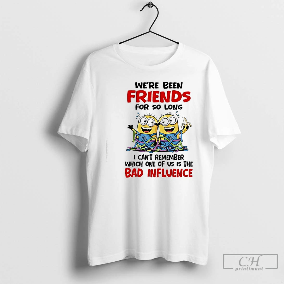 Classic Minions Were Been Friends For So Long I Cant Remember Which One Of Us T-Shirts, Hoodie, Sweatshirt | TeeBloomCo.com