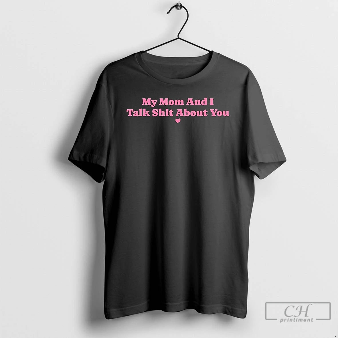 Classic My Mother And I Talk Shit About You Mom Matching T-Shirts, Hoodie, Sweatshirt | TeeBloomCo.com