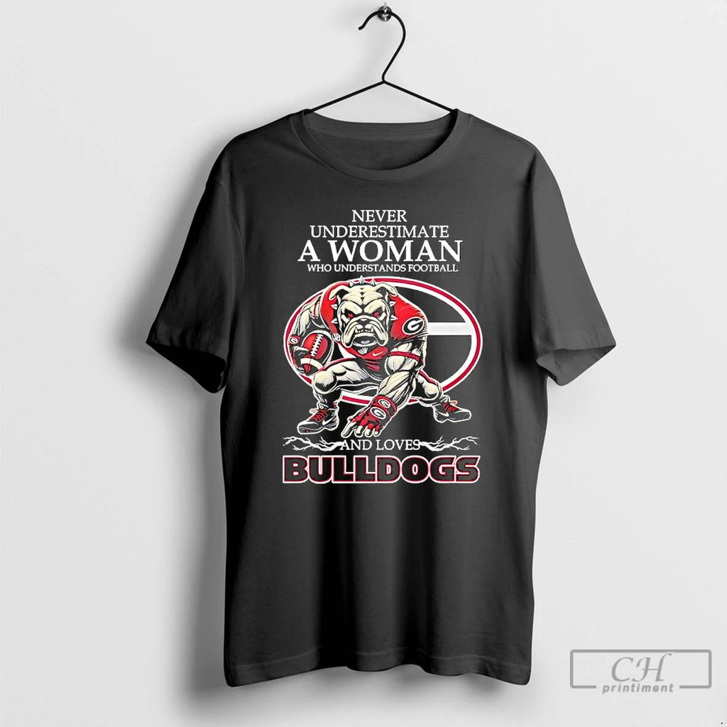 Classic Never Underestimate A Woman Who Understands Football And Loves Bulldogs T-Shirts, Hoodie, Sweatshirt | TeeBloomCo.com