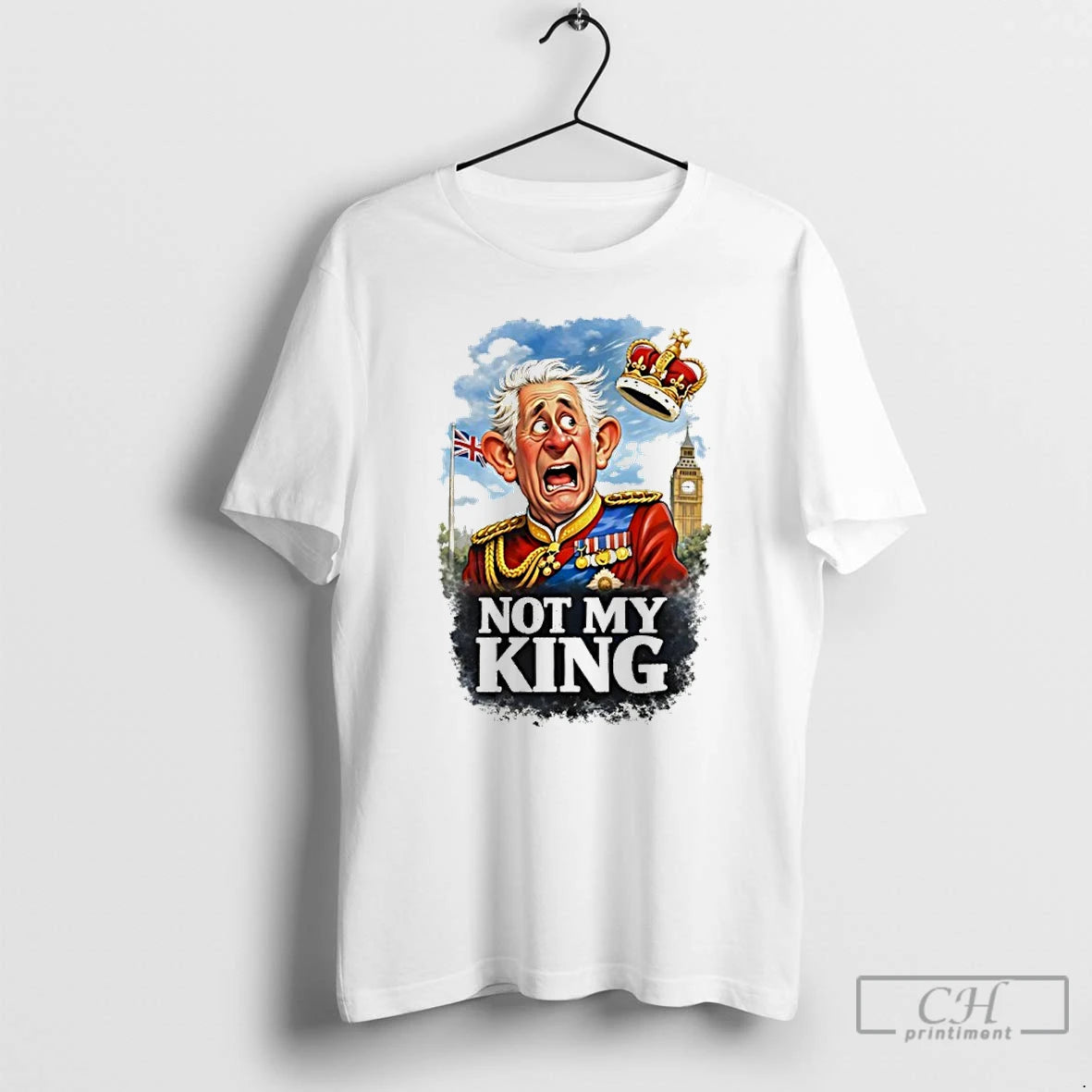Classic Not My King British Monarchy Satire Cartoon T-Shirts, Hoodie, Sweatshirt | TeeBloomCo.com