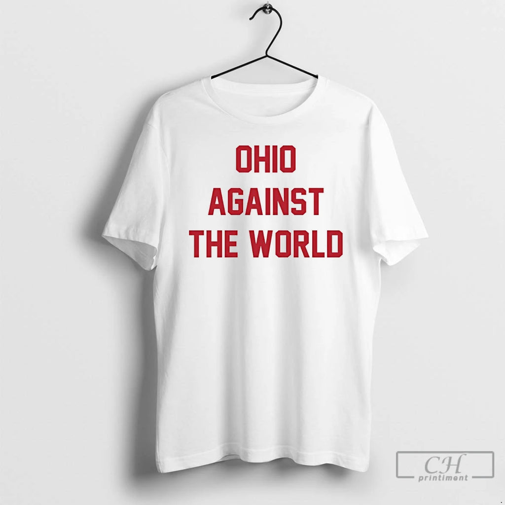 Classic Ohio Against The World T-Shirts, Hoodie, Sweatshirt | TeeBloomCo.com