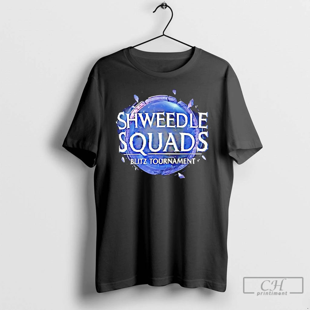 Classic Shweedle Squads Blitz Tournament T-Shirts, Hoodie, Sweatshirt | TeeBloomCo.com