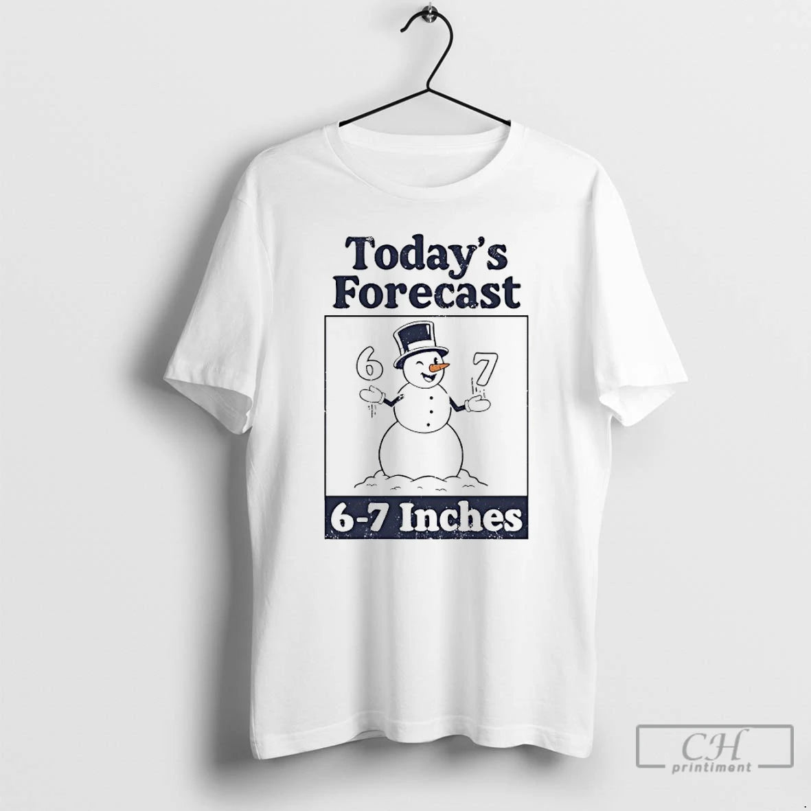 Classic Snowman Todays Forecast 6 7 Inches T-Shirts, Hoodie, Sweatshirt | TeeBloomCo.com