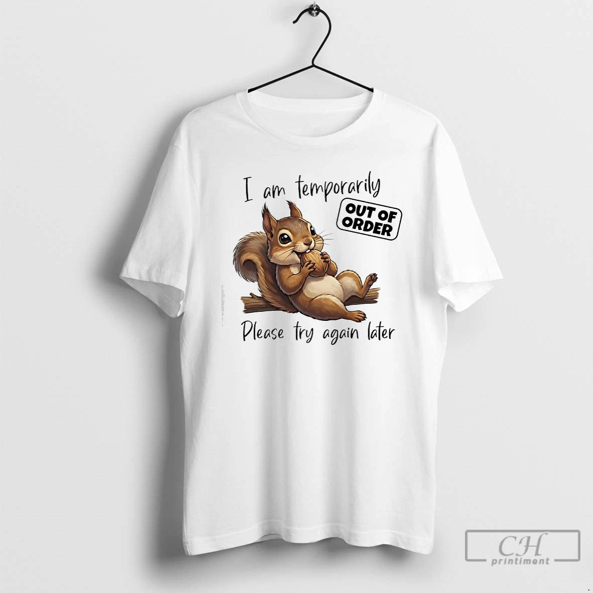 Classic Squirrel I Am Temporarily Out Of Order Please Try Again Later T Shirts Sweater Hoodie, Sweatshirt | TeeBloomCo.com
