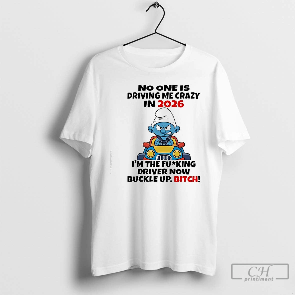 Classic The Smurfs No One Is Driving Me Crazy In 2026 T-Shirts, Hoodie, Sweatshirt | TeeBloomCo.com