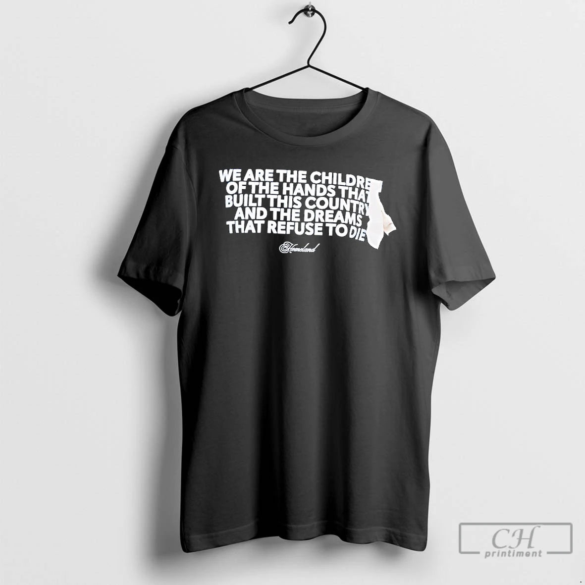 Classic We Are The Children Of The Hands That Built This Country And The Dreams T-Shirts, Hoodie, Sweatshirt | TeeBloomCo.com