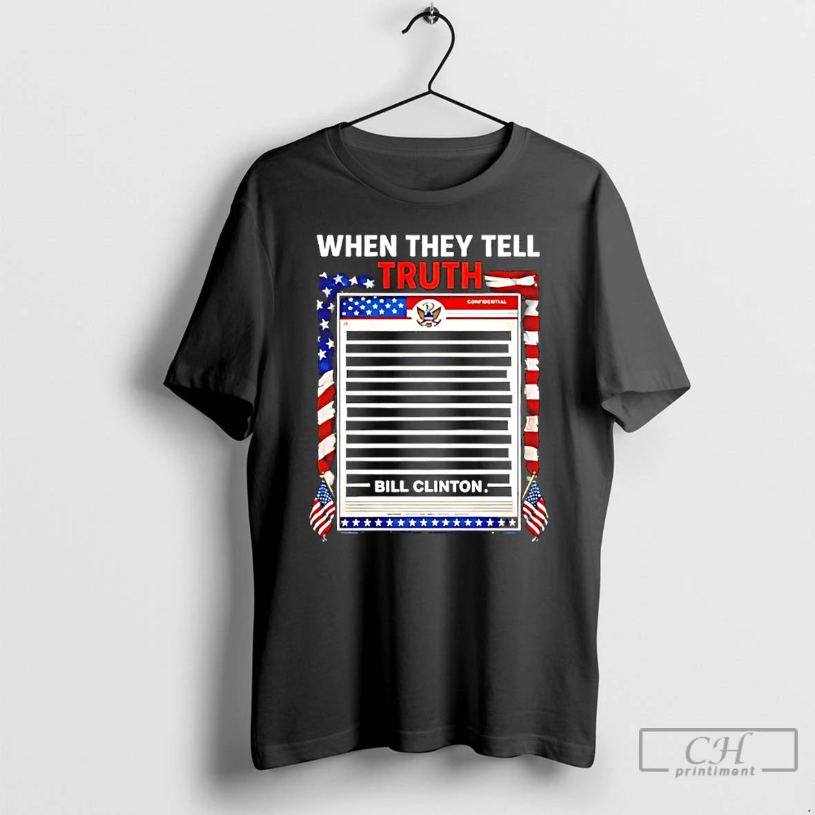 Classic When They Tell Truth Bill Clinton T-Shirts, Hoodie, Sweatshirt | TeeBloomCo.com