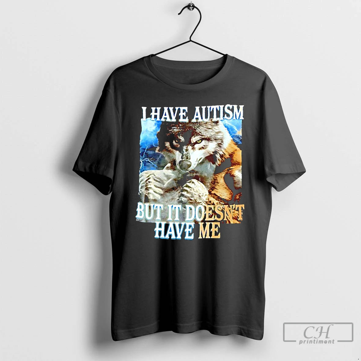 Classic Wolf I Have Autism But It Doesnt Have Me T-Shirts, Hoodie, Sweatshirt | TeeBloomCo.com