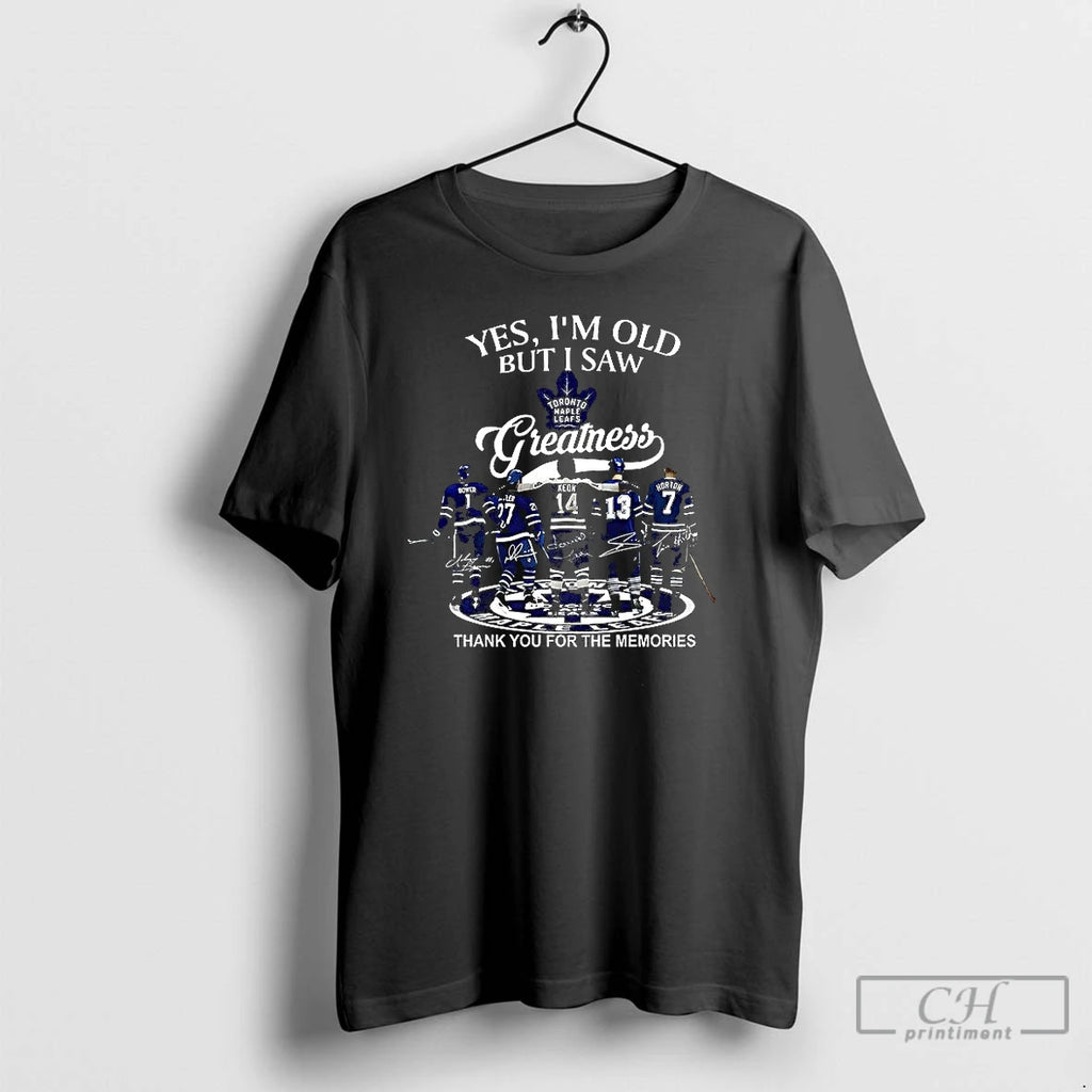 Classic Yes Im Old But I Saw Toronto Maple Leafs Greatness Thank You For The T-Shirts, Hoodie, Sweatshirt | TeeBloomCo.com