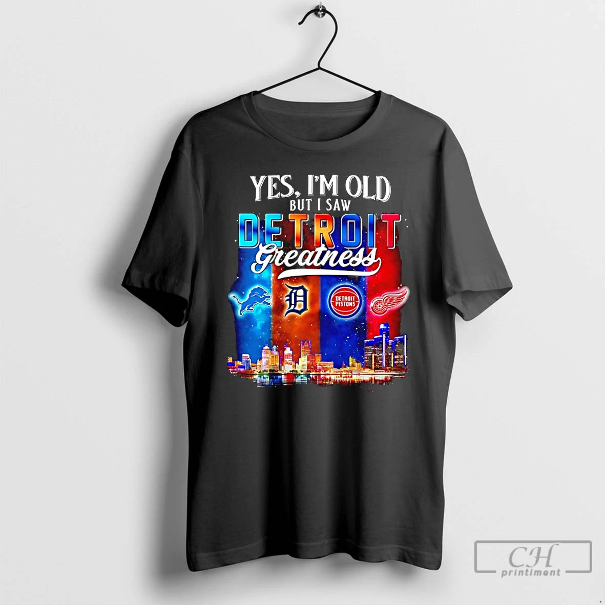 Classic Yes Im Old But I Saw Detroit Teams Skyline Greatness Lions Tigers Pistons Red T-Shirts, Hoodie, Sweatshirt
