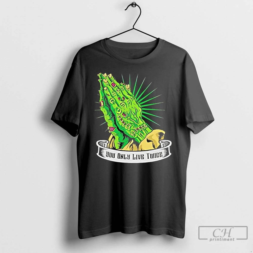 Classic You Only Live Twice Zombie Hand T-Shirts, Hoodie, Sweatshirt | TeeBloomCo.com