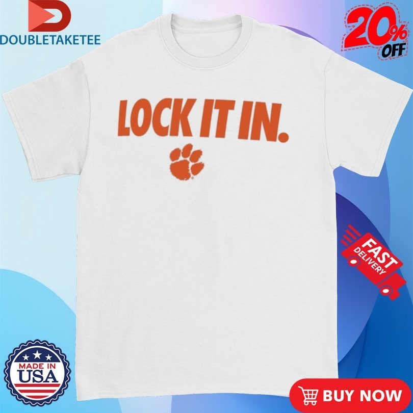 Clemson Tigers Lock It In Shirts
