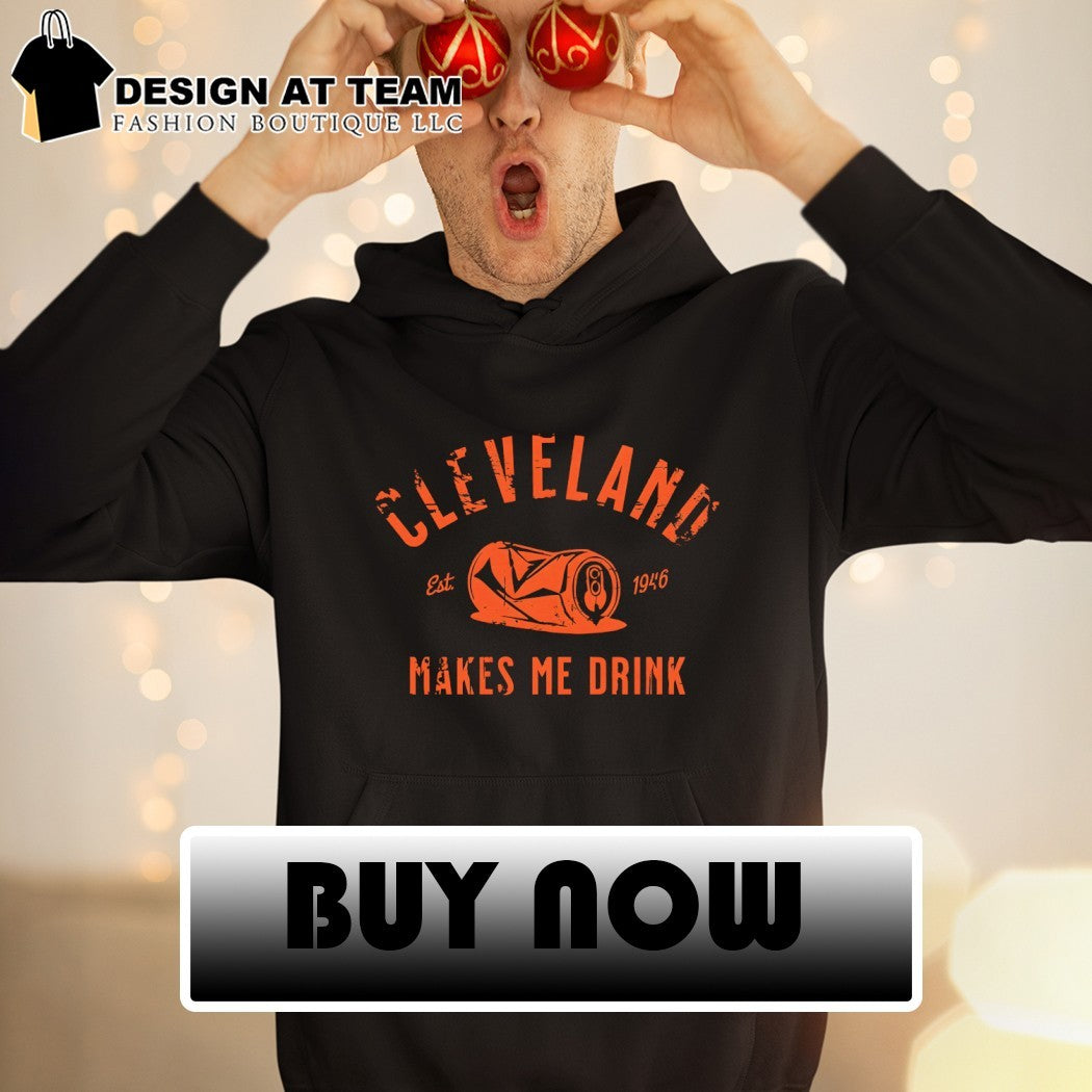 Cleveland Browns Makes Me Drink est 1946 shirt