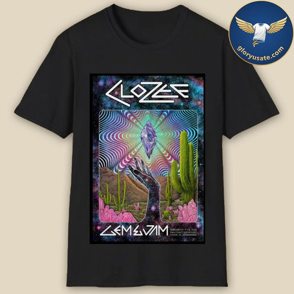 CloZee Tucson AZ On 2-6 2-8-2026 Poster Shirt