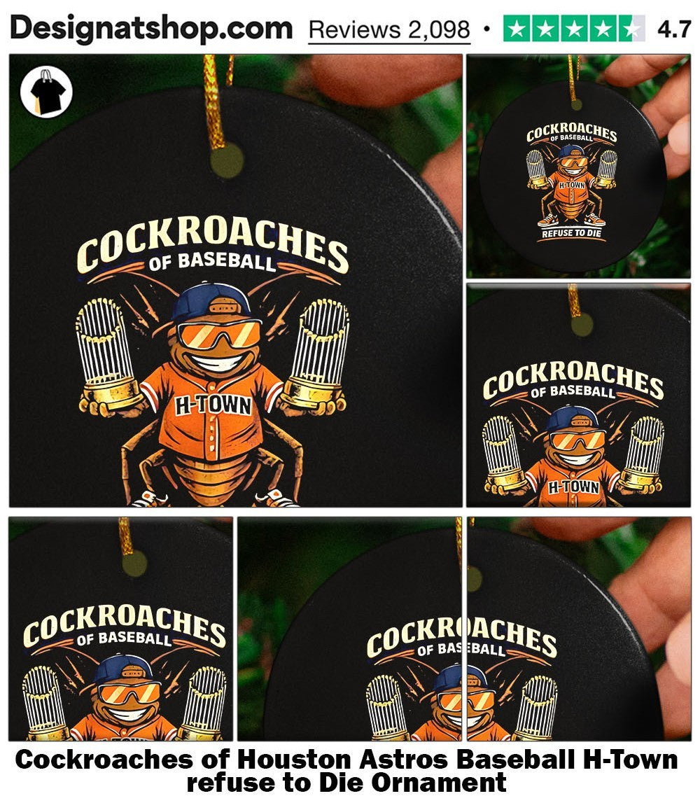 Cockroaches of Houston Astros Baseball H-Town refuse to Die shirt
