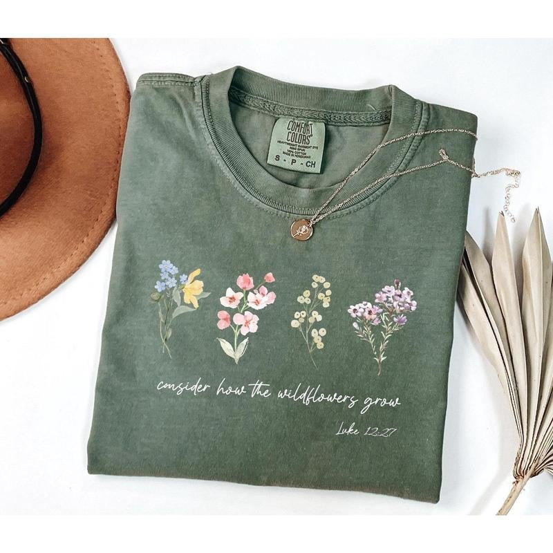 Comfort Colors Consider How The Wildflowers Grow Outfit, Luke 12:27 Shirt, Women's Bible Shirt, Motivational Faith...