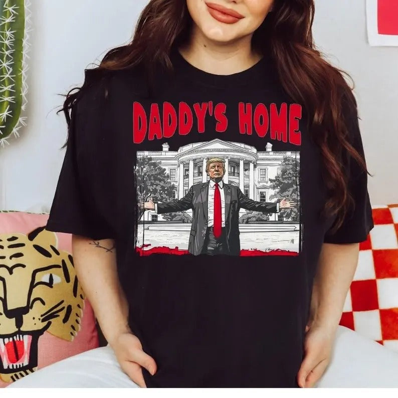 Comfort Colors Daddy's Home President Trump 2024 Shirt Hoodie, Sweatshirt | TeeBloomCo.com