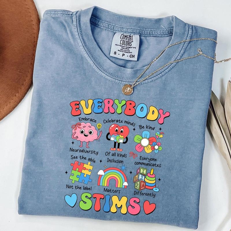 Comfort Colors Everybody STIMS Shirt, Autism Awareness Special Education Teacher Shirt, Special Education Shirt, Unisex...