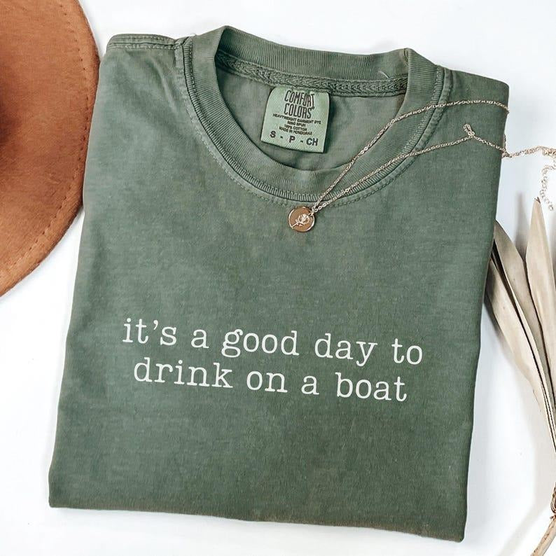 Comfort Colors It's A Good Day To Drink On A Boat Shirt, Vacation T-shirt, Summer Boat Shirt, Funny Cruise Shirt, Family...
