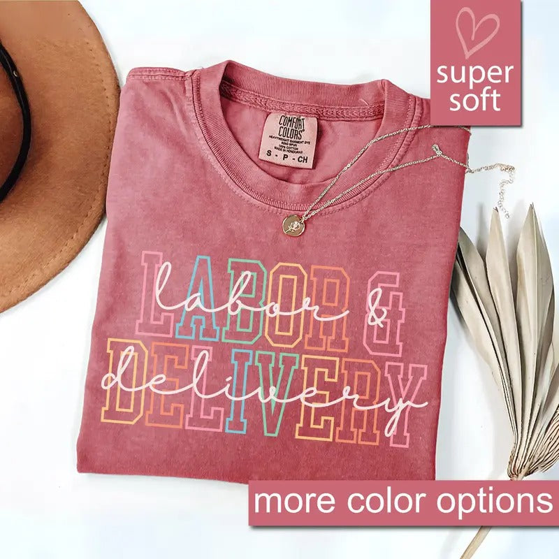 Comfort Colors Labor And Delivery Shirt, L And D Shirt, Baby Delivery T Shirt, Baby Nurse Shirts, Labor Nurse Gift,...