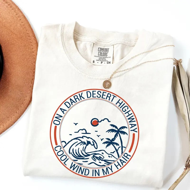 Comfort Colors On A Dark Desert Highway Shirt, Adventure Shirt, Travel Shirt, Hiking Shirt, Desert Shirt, Explore Shirt,...