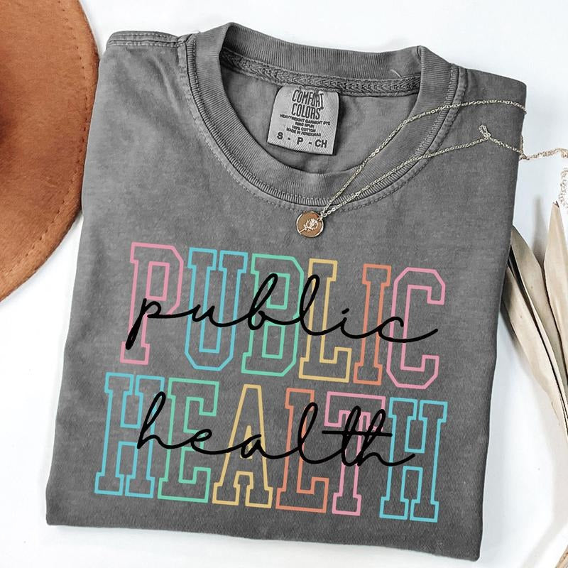 Comfort Colors Public Health Shirt For Nurse Appreciation Week, Vaccinated Shirt, Gift For Epidemiologist, Epidemiology...