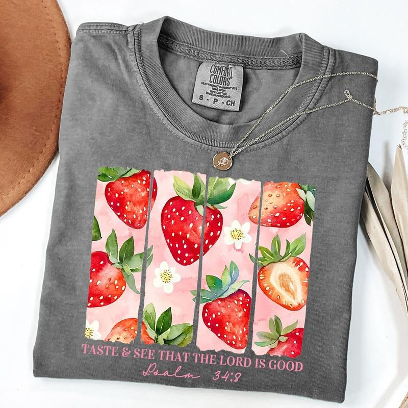 Comfort Colors Strawberry Taste And See Floral Shirt, Bible Verse T-Shirt, Strawberry Tee, Christian Gift Hoodie, Sweatshirt