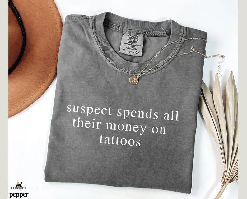 Comfort Colors Tattoo Shirt Tattoo Sarcastic TShirt Unhinged Shirt Sarcastic Tattoo Shirt Suspect Tattoo Artist T-Shirt...