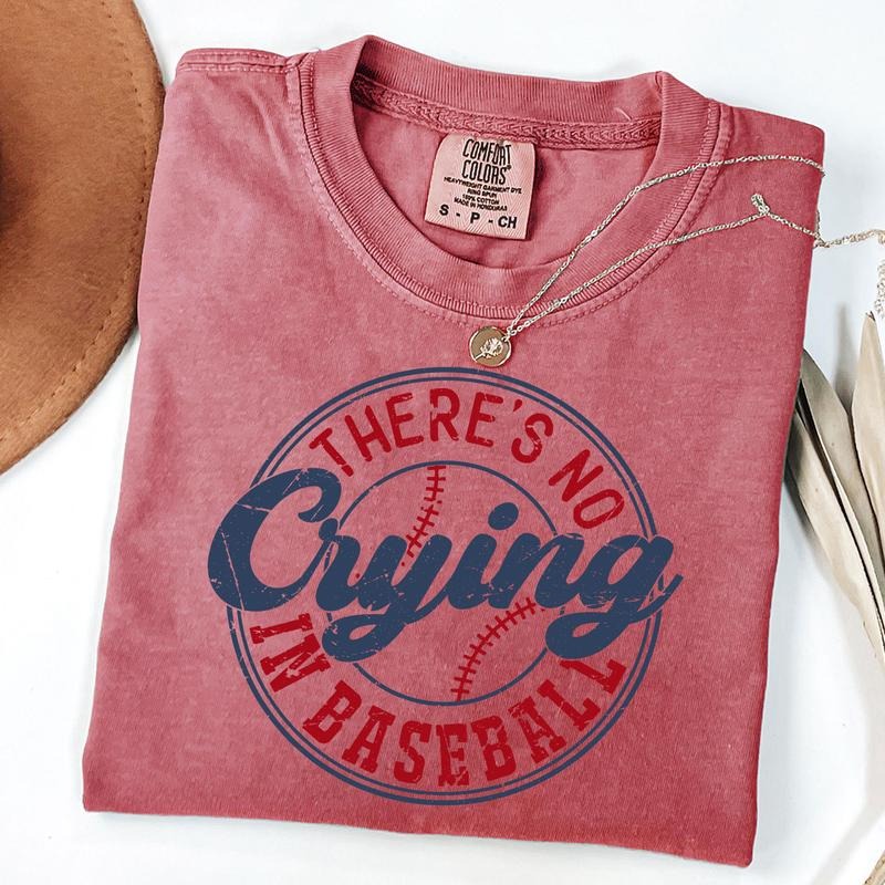 Comfort Colors There's No Crying In Baseball Shirt, Baseball Mom T-Shirt, Game Day Shirt, Baseball Player Shirt, Sports...