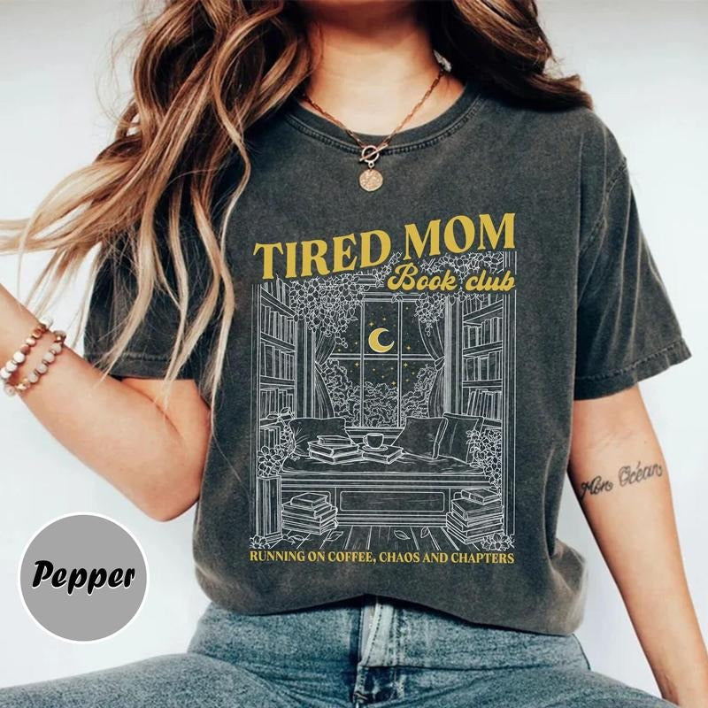 Comfort Colors Tired Moms Club Shirt Bookish Things Booktrovert Book Lover Gifts Fall Book Club Shirt Book Swag...