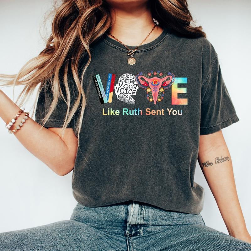 Comfort Colors Vote Shirt, Like Ruth Sent You Shirt, Election 2024 Shirt, Funny Election 2024 Shirt, Empowering Political...