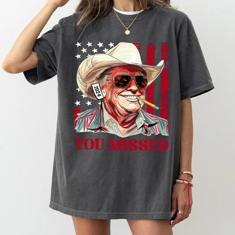 Comfort Colors Western Trump Cowboy You Missed Flag T-shirt, Cowboy Trump Tee, Trump Assassination 2024 Shirt Hoodie,...