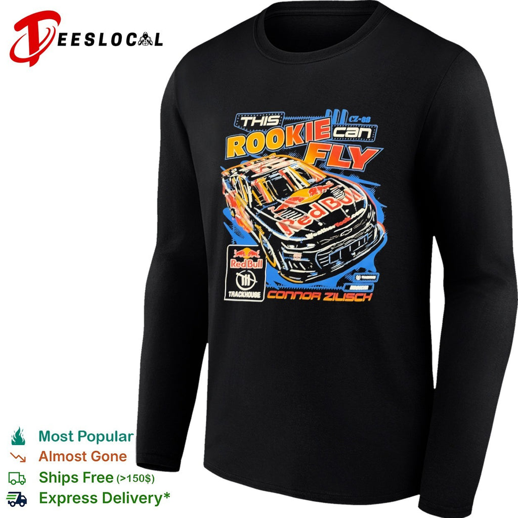 Connor Zilisch Trackhouse Racing NASCAR This Rookie Can Fly Red Bull Racing shirt