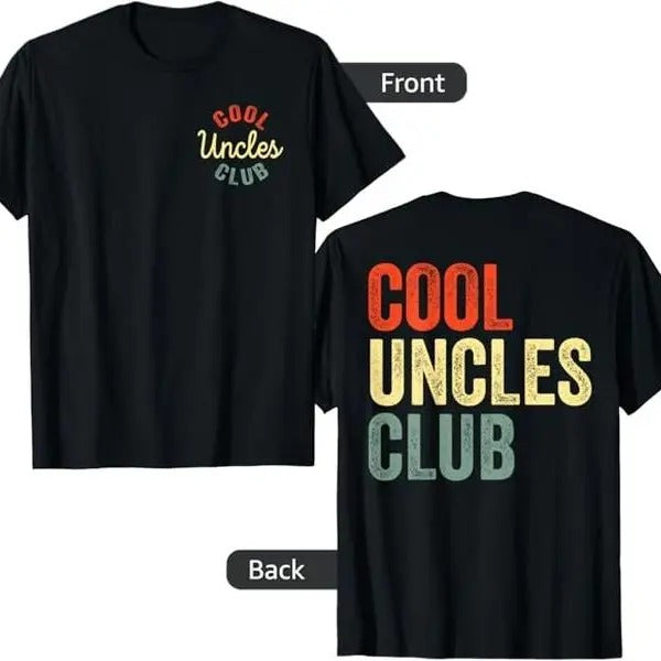 Cool Uncles Club Best Uncle Ever Funny Fathers Day 2 Sided T-Shirt Hoodie, Sweatshirt | TeeBloomCo.com