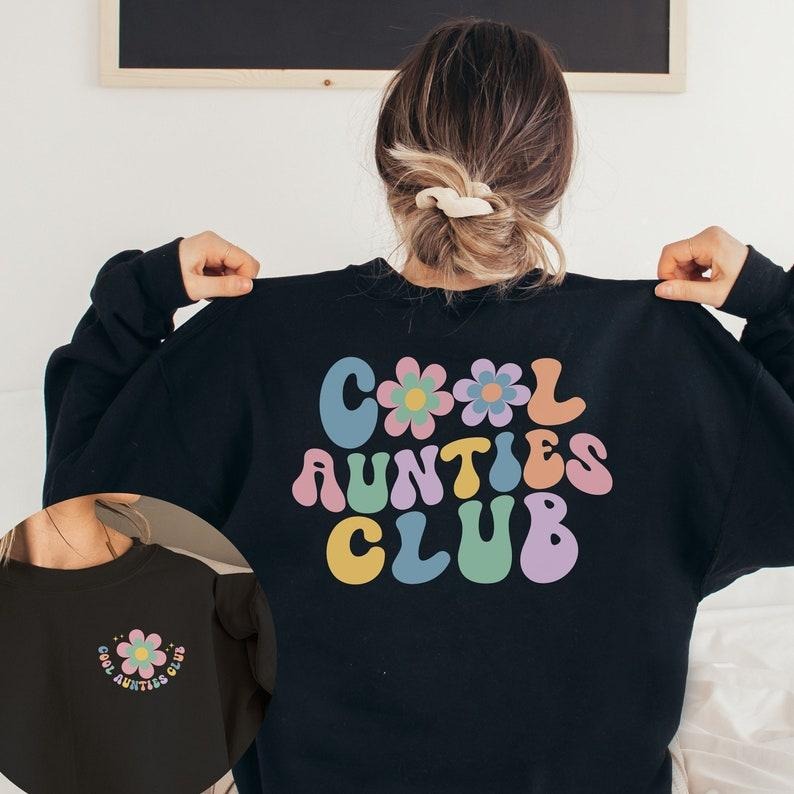 Cool aunt club sweatshirt, cool aunties club jumper, gift for auntie, gift for sister, e aunt sweater, auntie birthday...