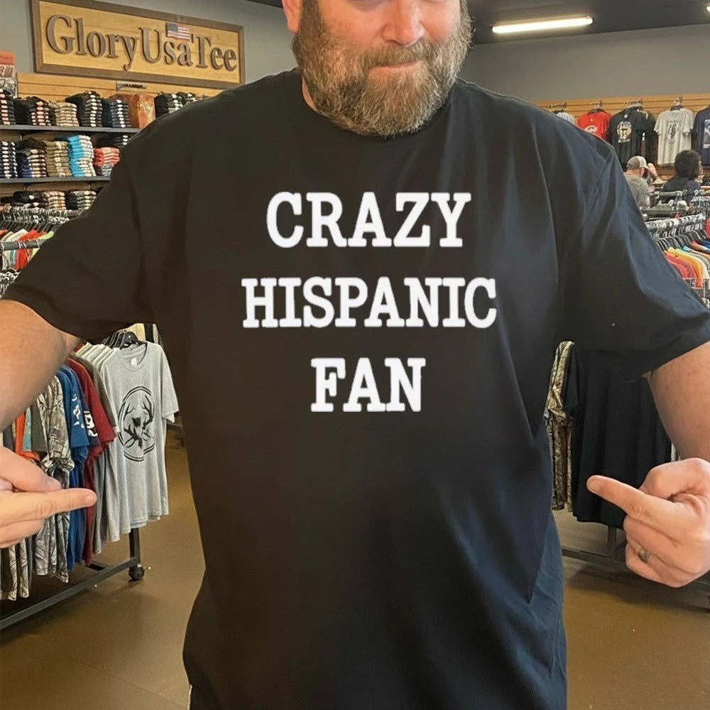 Crazy Hispanic Fan Shirt