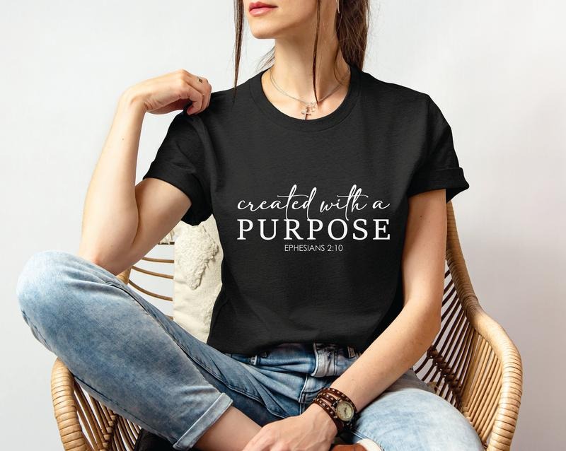 Created With Purpose T-shirt Christian Sweatshirt Women's Religious T-shirt Bible Verse Shirt Faith Shirt Gifts For Mom...