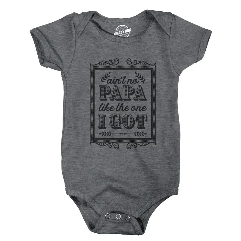 Creeper Aint No Papa Like The One I Got Baby T shirt Funny Fathers Day Newborn Funny Baby Onesies Dad Joke Onesie for...