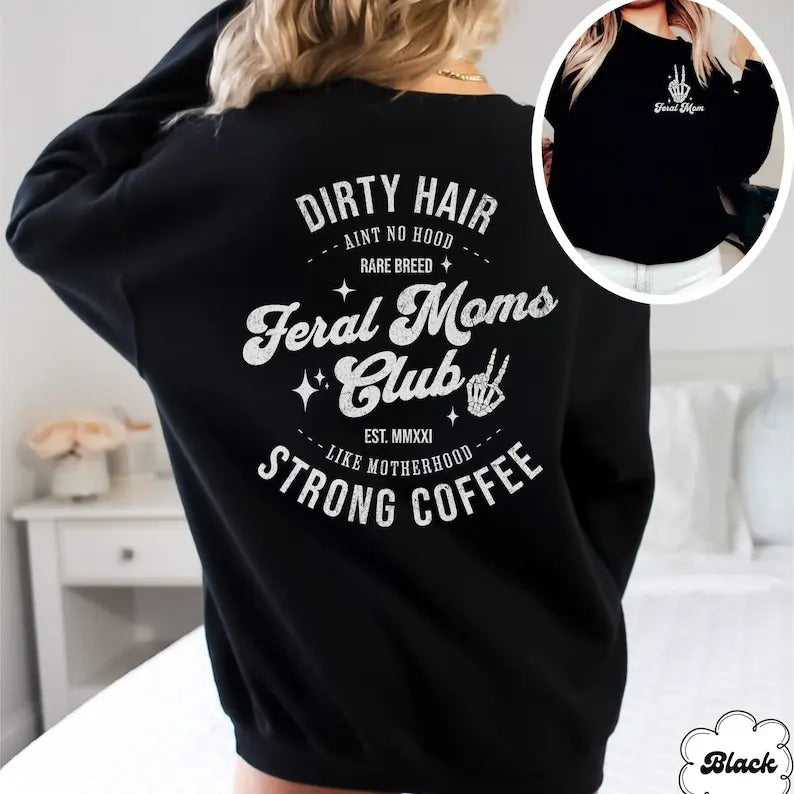 Custom Motherhood Sweatshirt, Funny Mom Sweatshirt, Feral Mom Club Sweatshirt, Funny Mom Gift, Mom Skeleton Crewneck,...
