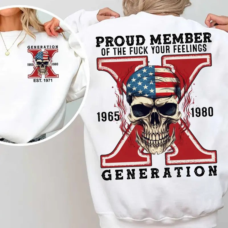 Custom Year Generation X Skull Sweatshirt, Fafo Generation, Raised on Hose Water and Neglect, 100% Cotton, Two-Sided...
