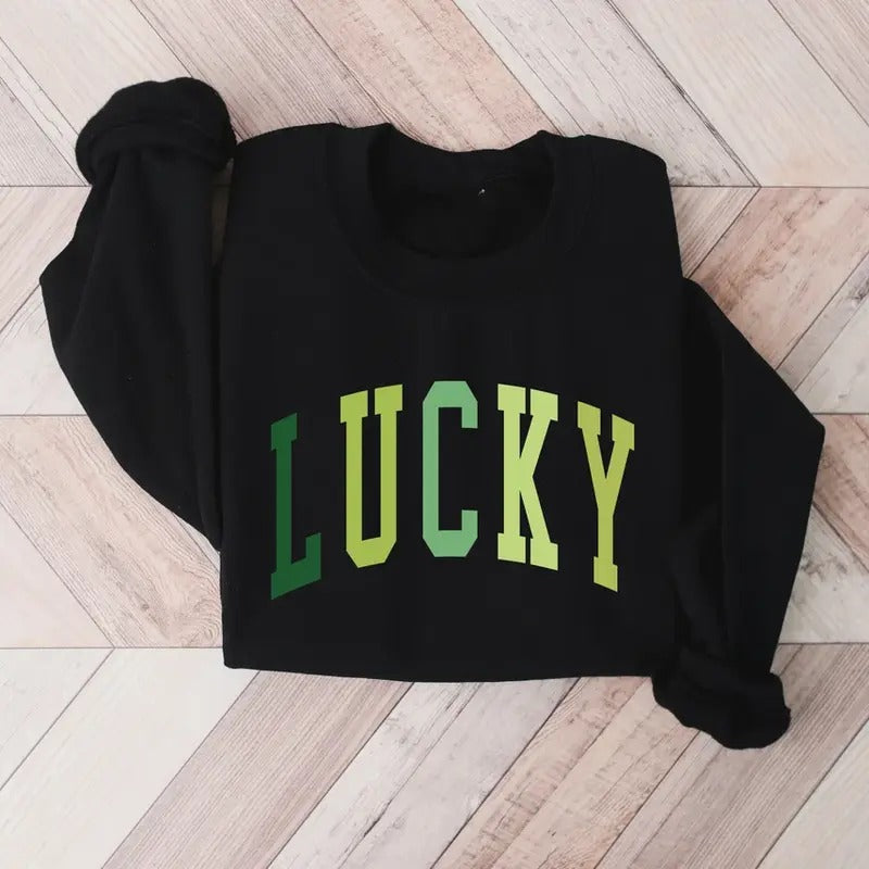 Cute Lucky Sweatshirt, Funny St Patrick's Day Sweatshirt, Happy Shamrock Shirt, Irish Shirt, Women's St Patricks Day...