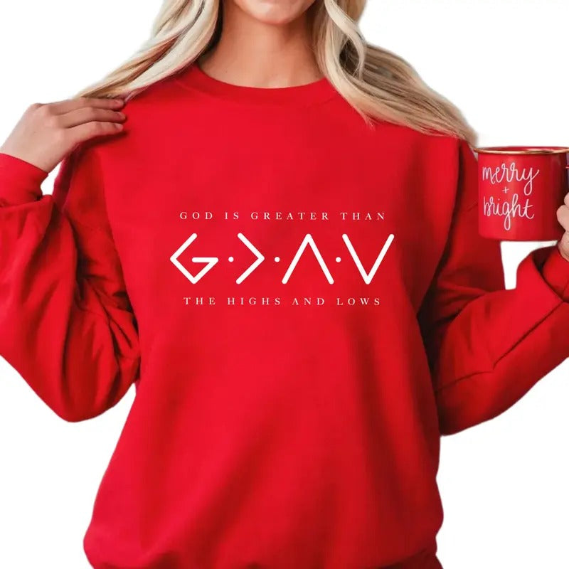 Cute Religious Sweatshirt, God Is Greater Than The Higher And Lows Hoodie, Christian Tee, Faith Shirt, Bible Verse,...