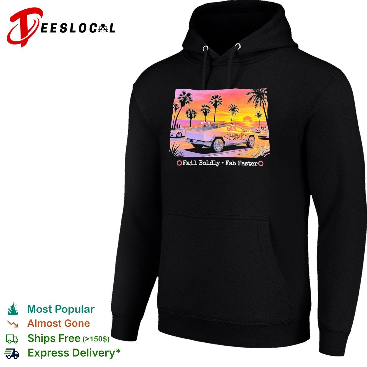 Cybertruck fail boldly fab faster shirt