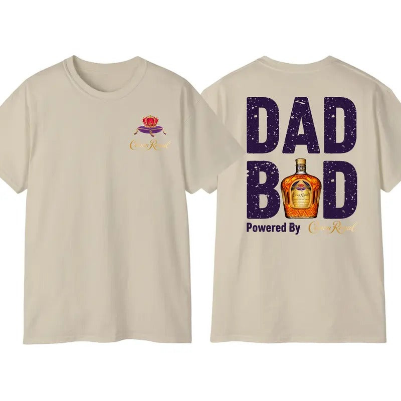 Dad Bod Powered By Crown Royal T-shirt 2-Sided, Whiskey Drink Hoodie, Wine Drinking Top, Funny Sweatshirt for Daddy,...