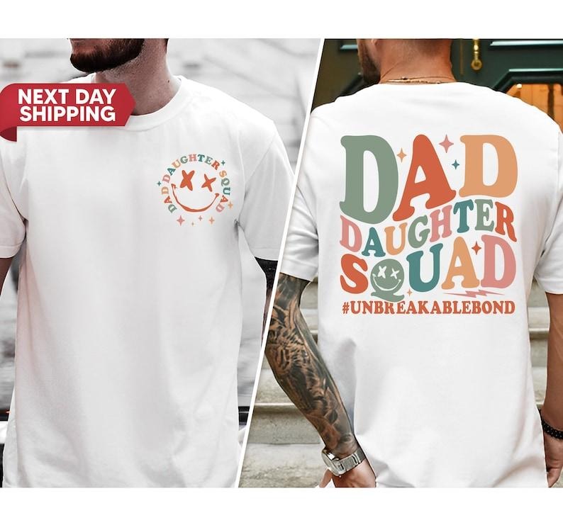 Dad Daughter Squad Unbreakablebond Shirt, Dad of Girl T-shirt, Dad and Daughter Shirt, Funny Dad Shirt, Dad Gift